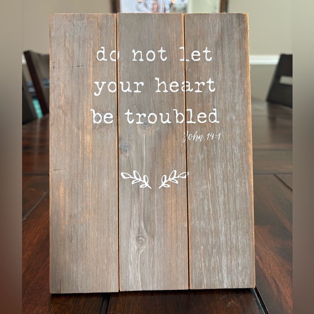 John 14:1 Do Not Let Your Heart Be Troubled Rustic Wood Wall Sign - 7x9.5”